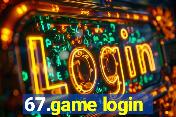 67.game login